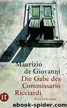 Die Gabe des Commissario Ricciardi by Giovanni Maurizio de