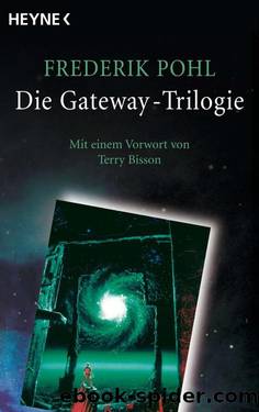 Die Gateway-Trilogie by Frederik Pohl