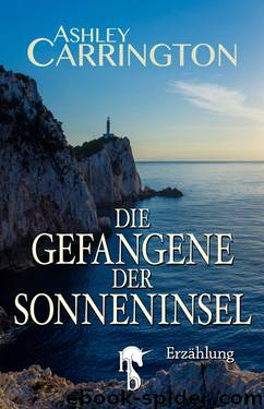 Die Gefangene der Sonneninsel by Carrington Ashley