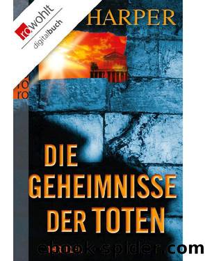 Die Geheimnisse der Toten by Tom Harper