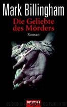 Die Geliebte des Moerders by Mark Billingham