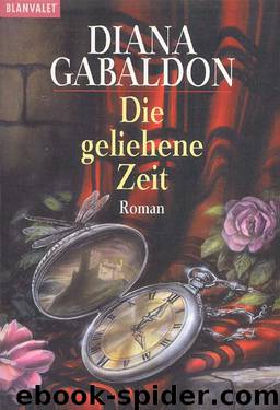 Die Geliehene Zeit by Gabaldon Diana