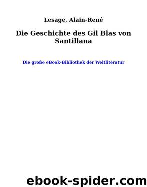 Die Geschichte des Gil Blas von Santillana by Lesage Alain-René