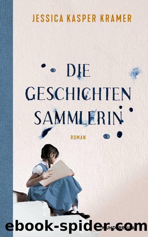 Die Geschichtensammlerin by Jessica Kasper Kramer