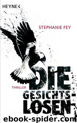 Die Gesichtslosen - Fey, S: Gesichtslosen by Stephanie Fey