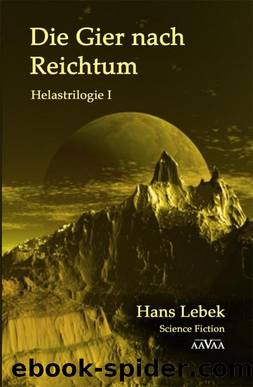 Die Gier nach Reichtum by Hans Lebek