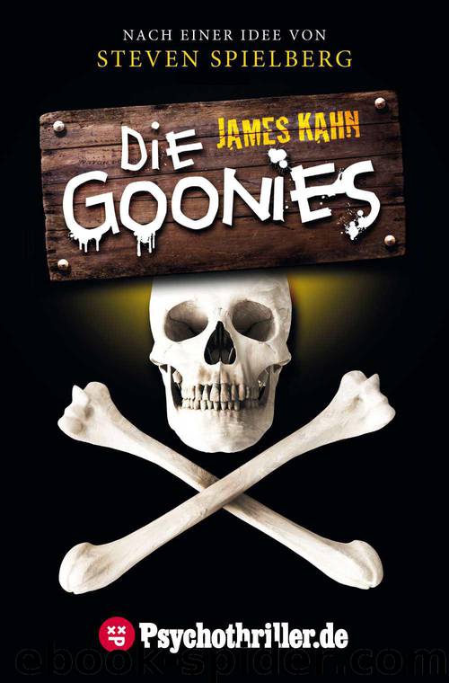 Die Goonies (German Edition) by James Kahn