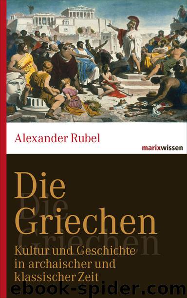 Die Griechen by Alexander Rubel