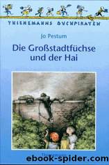 Die Großstadtfüchse und der Hai by Pestum Jo