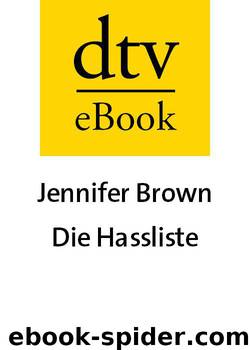 Die Hassliste: Roman (German Edition) by Jennifer Brown