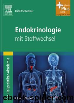 Die Heilpraktiker-Akademie. Stoffwechsel und Endokrinologie by Rudolf Schweitzer