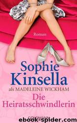 Die Heiratsschwindlerin by Sophie Kinsella