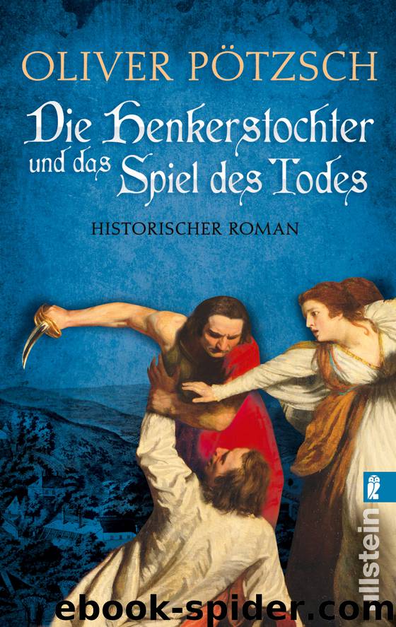 Die Henkerstochter und das Spiel des Todes by Oliver Pötzsch