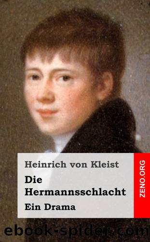 Die Hermannsschlacht by Heinrich von Kleist