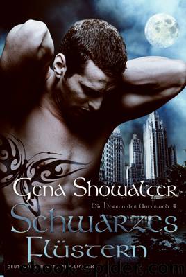 Die Herren Der Unterwelt 04: Schwarzes Flüstern by Gena Showalter