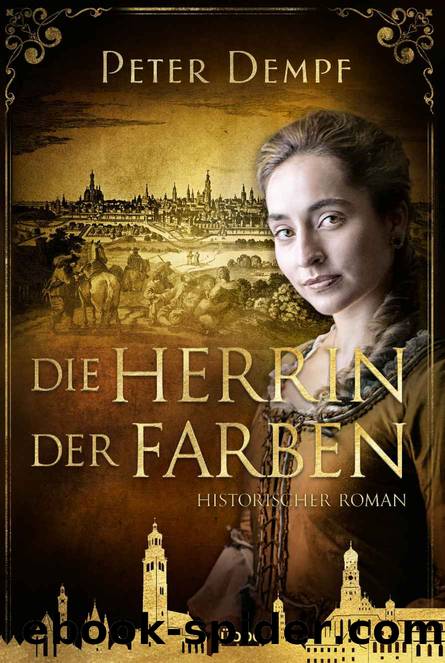 Die Herrin der Farben by Dempf Peter