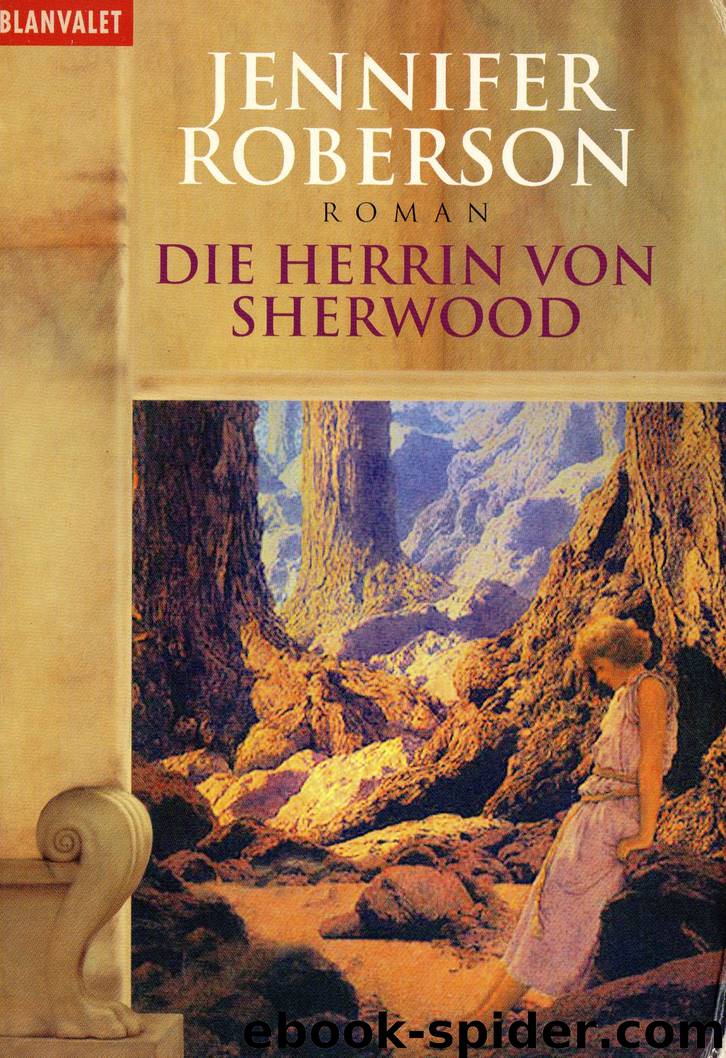 Die Herrin von Sherwood by Jennifer Roberson