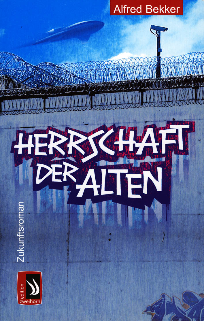 Die Herrschaft der Alten by Alfred Bekker