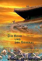 Die Hexe und der General by Fran Henz