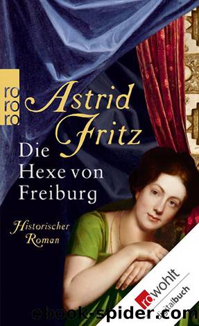 Die Hexe von Freiburg (German Edition) by Fritz Astrid