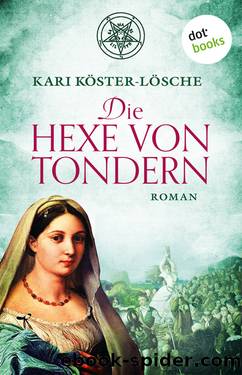 Die Hexe von Tondern. Roman by Kari Koester-Loesche