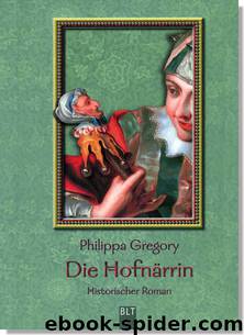 Die Hofnärrin by Philippa Gregory