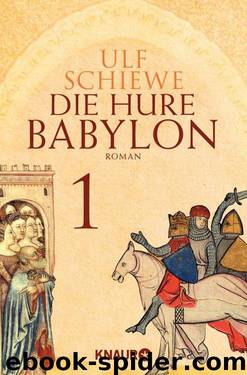 Die Hure Babylon 1: Serial Teil 1 (German Edition) by Ulf Schiewe