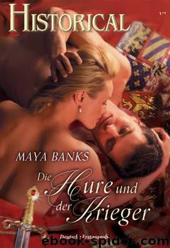 Die Hure und der Krieger by Maya Banks