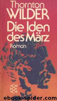 Die Iden des März by Thornton Wilder