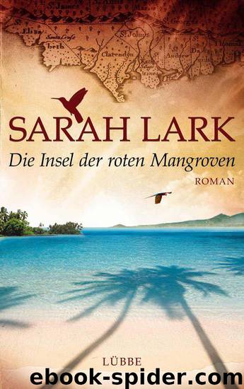 Die Insel der roten Mangroven by Lark Sarah