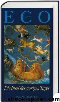 Die Insel des vorigen Tages by Umberto Eco