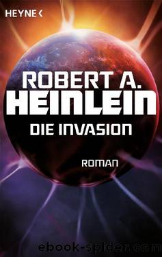 Die Invasion by Heinlein Robert A