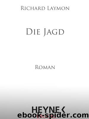 Die Jagd - Laymon, R: Jagd - The Endless Night by Richard Laymon