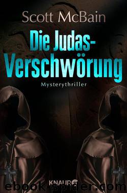 Die Judas-Verschwörung: Mysterythriller (German Edition) by McBain Scott