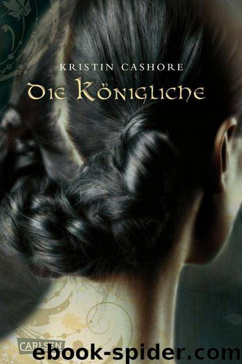 Die Königliche (German Edition) by Cashore Kristin