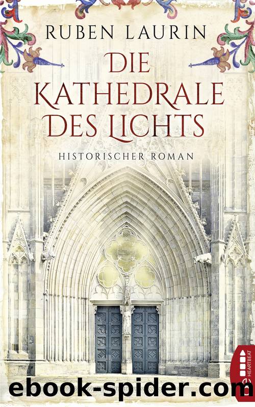 Die Kathedrale des Lichts by Ruben Laurin