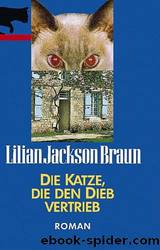 Die Katze, die den Dieb vertrieb. by Lilian Jackson Braun