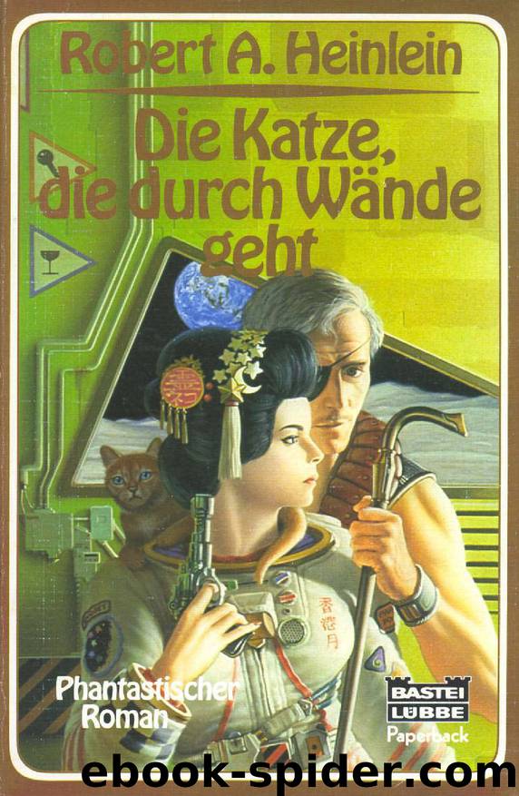 Die Katze, die durch Wande geht - Robert A. Heinlein by Robert A. Heinlein