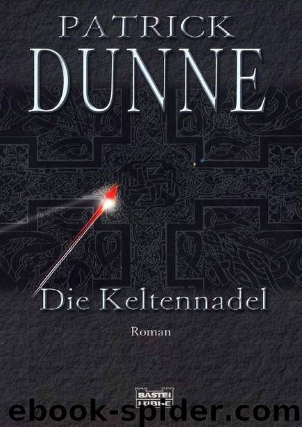 Die Keltennadel by Patrick Dunne