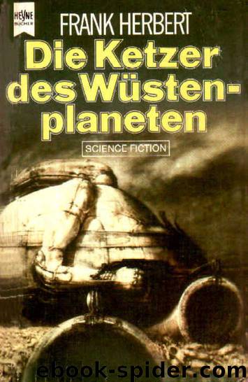 Die Ketzer des Wüstenplaneten by Frank Herbert