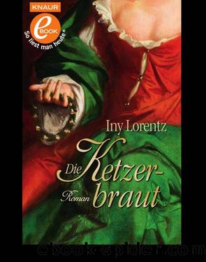 Die Ketzerbraut by Lorentz Iny