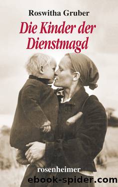 Die Kinder der Dienstmagd by Roswitha Gruber