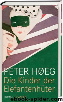 Die Kinder der Elefantenhüter by Hoeg Peter