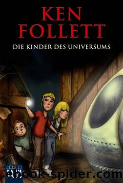 Die Kinder des Universums - Jugendbuch by Ken Follett