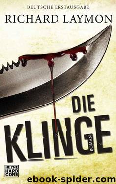 Die Klinge: Roman (German Edition) by Laymon Richard