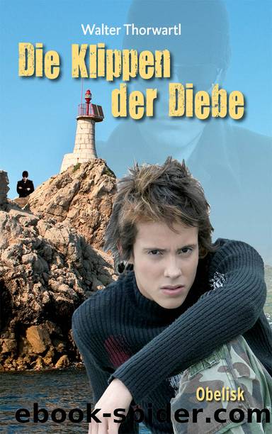 Die Klippen der Diebe by Walter Thorwartl