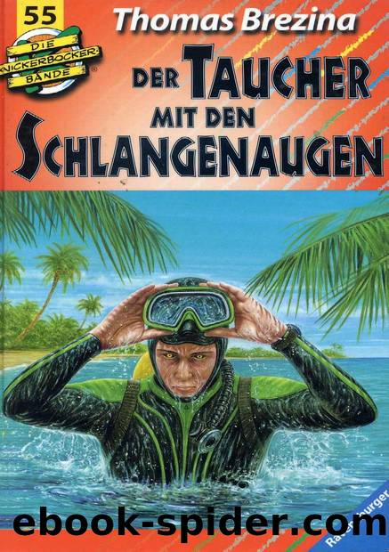 Die Knickerbocker Bande - 55 - Der Taucher mit den Schlangenaugen by Thomas Brezina