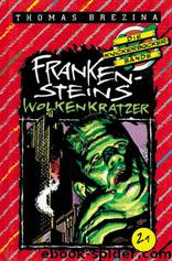 Die Knickerbocker Bande 21- Frankensteins Wolkenkratzer by Thomas Brezina