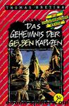 Die Knickerbocker Bande 34 - Das Geheimnis der gelben Kapuzen by Thomas Brezina