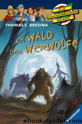 Die Knickerbocker Bande 36 - Im Wald der Werwoelfe by Thomas Brezina